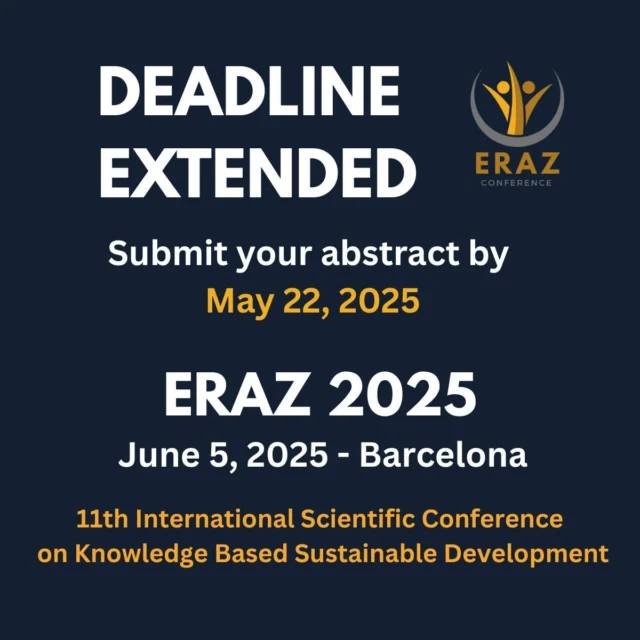 Good news! The abstract submission #deadline for ERAZ 2025 has been extended to May 22, 2025.

If you haven’t submitted yet, now is your chance to join us in #Barcelona on June 5, 2025, for the 11th International Scientific Conference on Knowledge-Based Sustainable Development.

Contribute to global academic dialogue in the fields of: Economics & Management, Finance & Law, Sustainability & Tourism, Digital Transformation & Innovation, and more!

🔗 Submit your abstract and learn more: www.eraz-conference.com

#CallForPapers #AcademicResearch #SubmitNow #Economics #Sustainability #Management